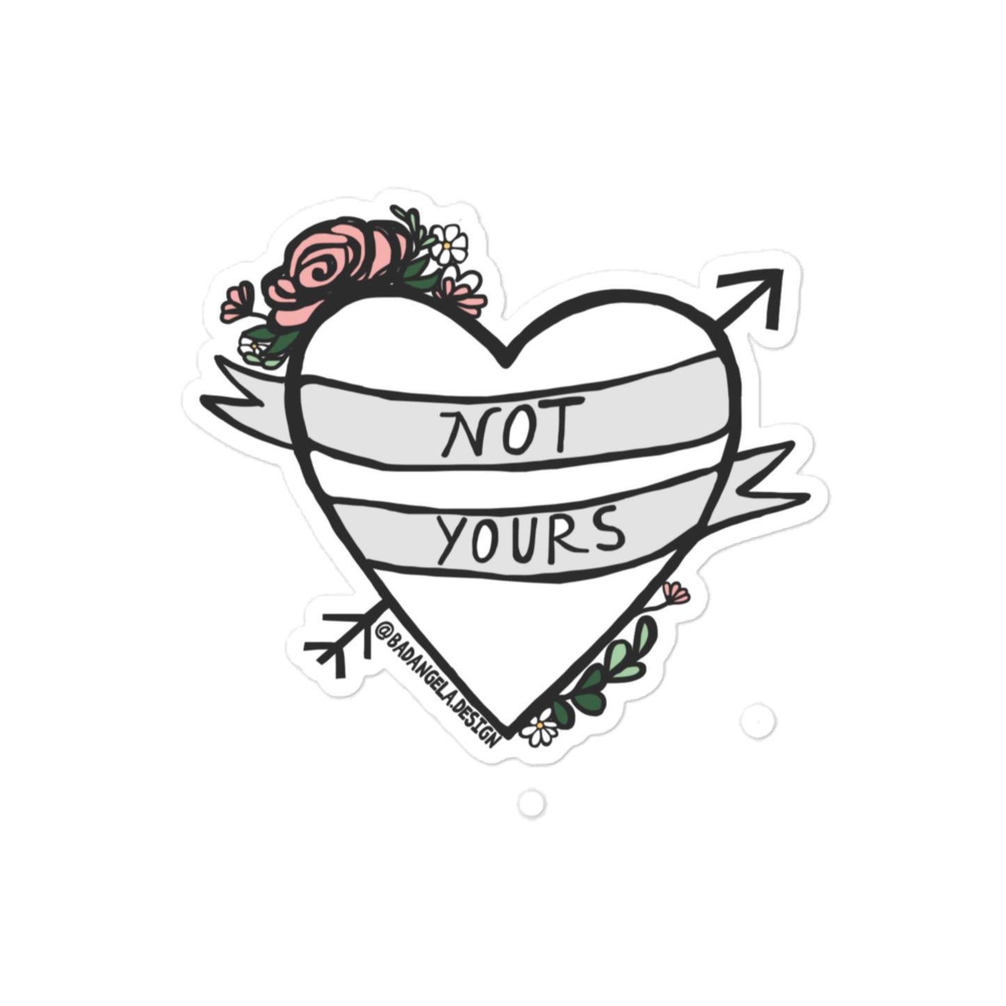 Not Yours Sticker